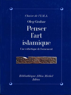 cover image of Penser l'art islamique